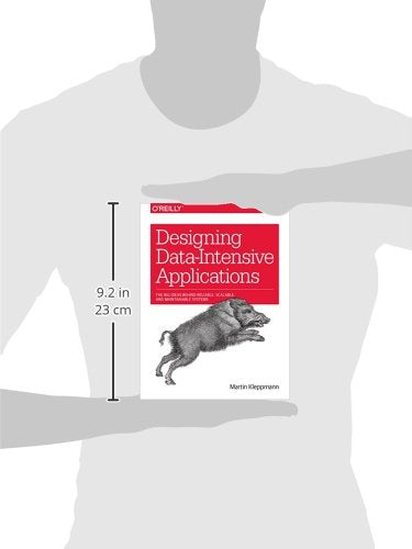 Designing Data-Intensive Applications Paperback – Illustrated, 2 May 2017 by Martin Kleppmann (Author)
